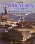 Jane's War at Sea 1897 - 1997: 100 Years of Jane's Fighting Ships by IRELAND, Bernard & GROVE, Eric